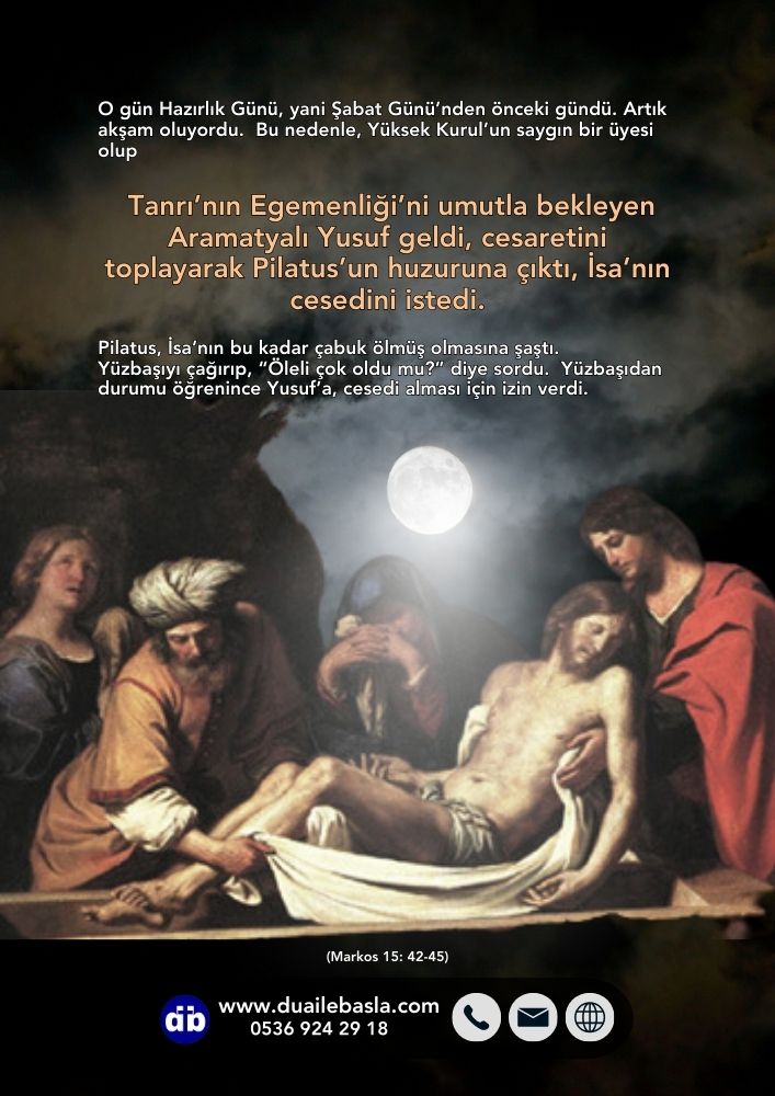 Paskalya / Diriliş Bayramı, Markos 15, Pilatus, İsa’nın bu kadar çabuk ölmüş olmasına şaştı