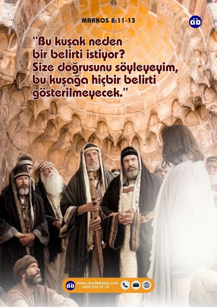 (Markos 8:12) İsa içten bir ah çekerek, “Bu kuşak neden bir belirti istiyor?” dedi. “Size doğrusunu söyleyeyim, bu kuşağa hiçbir belirti gösterilmeyecek.”