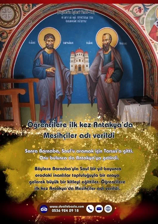 (Elçilerin İşleri 11: 25-26) Öğrencilere ilk kez Antakya’da Mesihçiler adı verildi
