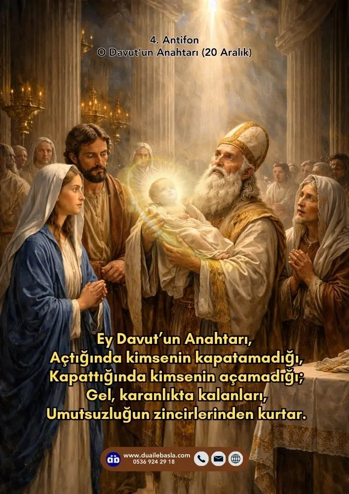 4. Antifon: Ey Davut’un Anahtarı (20 Aralık)
