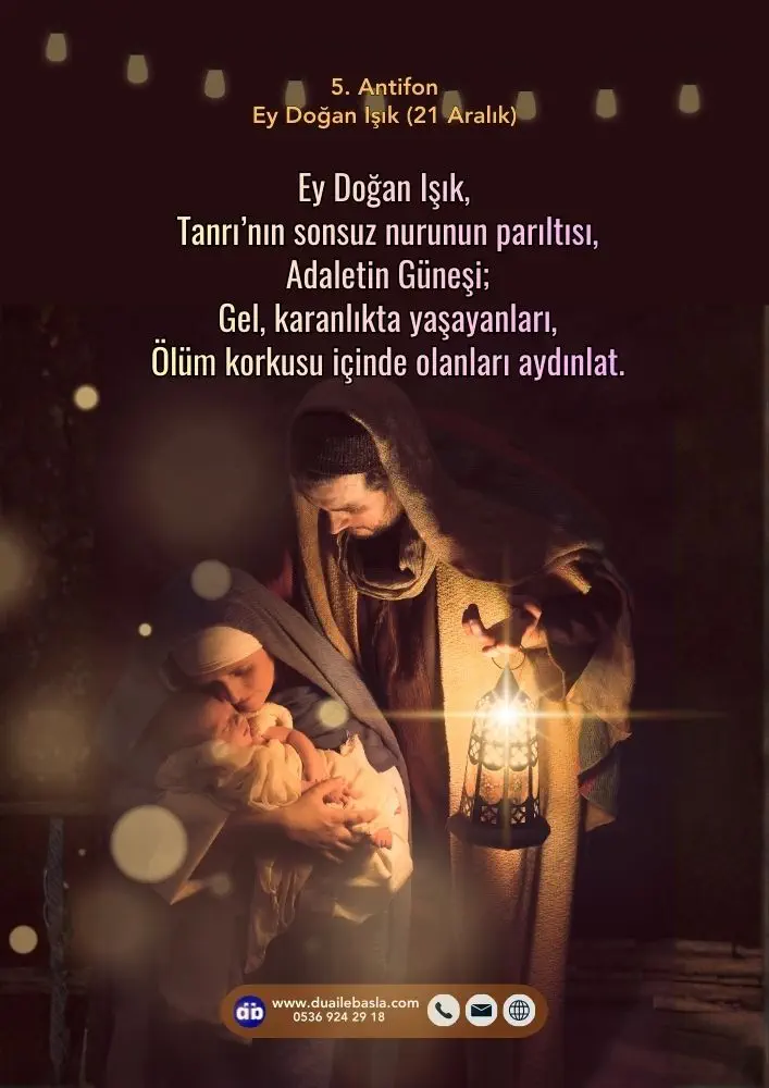 5. Antifon: Ey Doğan Işık (21 Aralık)