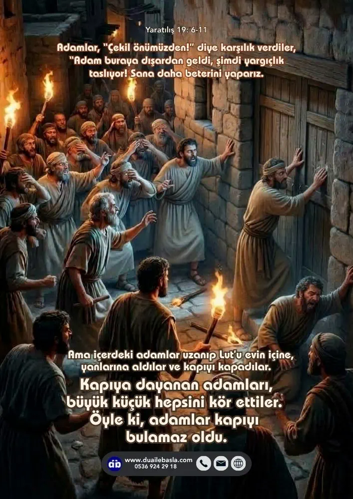 (Yaratılış 19: 6-11) “Kardeşler, lütfen bu kötülüğü yapmayın” dedi, “Erkek yüzü görmemiş iki kızım var. Size onları getireyim, ne isterseniz yapın. Yeter ki, bu adamlara dokunmayın.